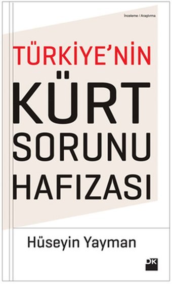 Türkiye'nin Kürt Sorunu Hafızası Hüseyin Yayman Doğan Kitap