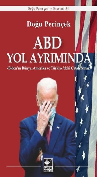 ABD Yol Ayrımında Doğu Perinçek Kaynak Yayınları