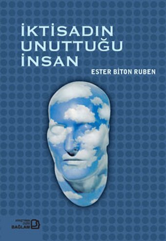 İktisadın Unuttuğu İnsan Ester Biton Ruben Bağlam Yayıncılık