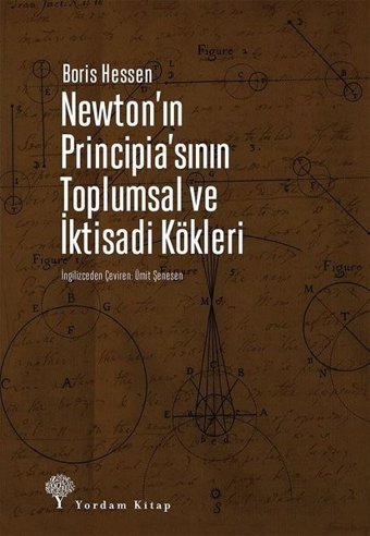 Newton'ın Principia'sının Toplumsal ve İktisadi Kökleri Boris Hessen Yordam Kitap