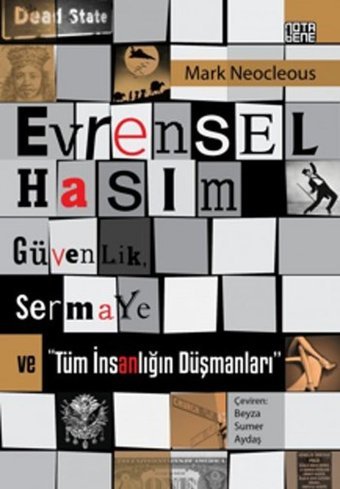 Evrensel Hasım GüvenlikSermaye ve Tüm İnsanlığın Düşmanları Mark Neocleous Nota Bene Yayınları