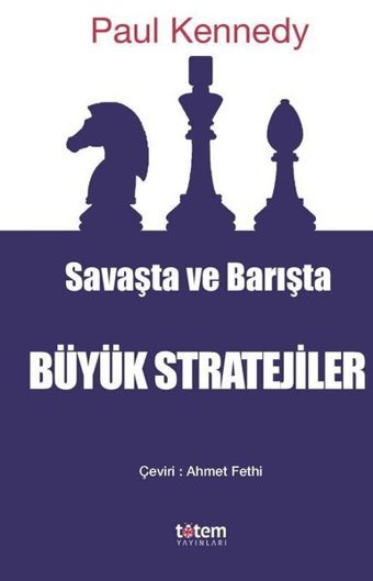 Savaşta ve Barışta Büyük Stratejiler Paul Kennedy Totem