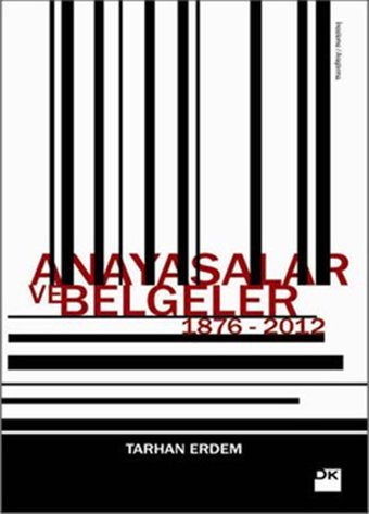 Anayasalar ve Belgeler 1876-2012 Tarhan Erdem Doğan Kitap