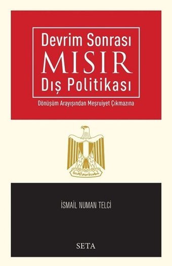 Devrim Sonrasında Mısır Dış Politikası İsmail Numan Telci Seta Yayınları