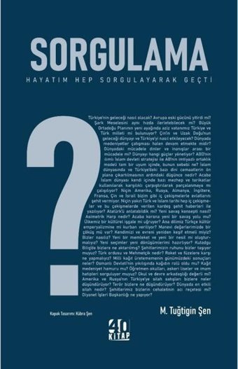 Sorgulama M. Tuğtigin Şen 40 Kitap