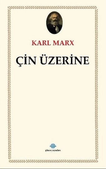 Çin Üzerine Karl Marx Günce Yayınları