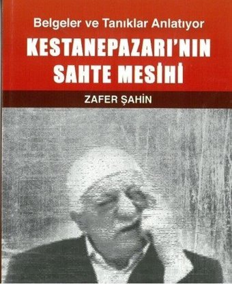 Kestanepazarının Sahte Mesihi Zafer Şahin Turkuvaz Kitap