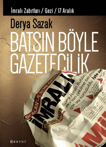 Batsın Böyle Gazetecilik Boyut Yayın Grubu