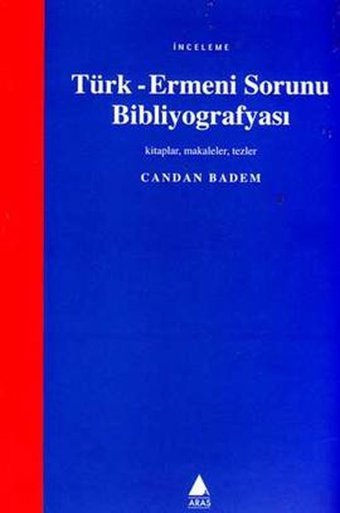 Türk-Ermeni Sorunu Bibliyografyası Candan Badem Aras Yayıncılık