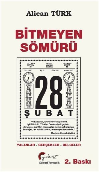 Bitmeyen Sömürü - 28 Şubat: Yalanlar - Gerçekler - Belgeler Alican Türk Galeati