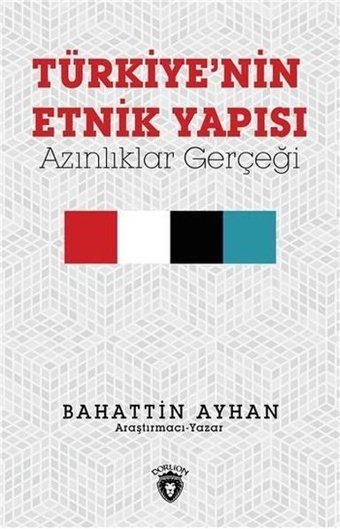 Türkiye'nin Etnik Yapısı Bahattin Ayhan Dorlion Yayınevi
