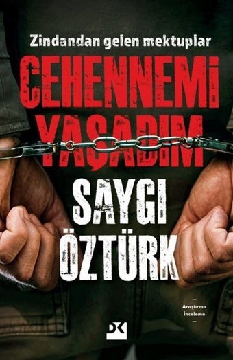 Cehennemi Yaşadım - Zindandan Gelen Mektuplar Saygı Öztürk Doğan Kitap