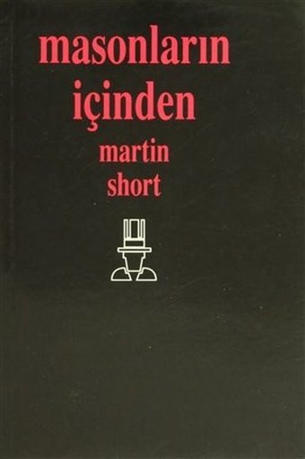 Masonların İçinden Martin Short Boğaziçi Yayınları