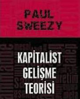 Kapitalist Gelişme Teorisi Paul Sweezy Kalkedon