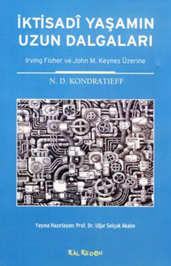 İktisadi Yaşamın Uzun Dalgaları D. Kondratieff Kalkedon
