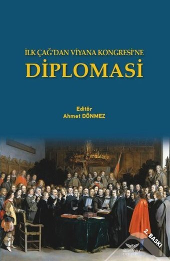 Diplomasi - İlk Çağ'dan Viyana Kongresi'ne Kolektif Altınordu