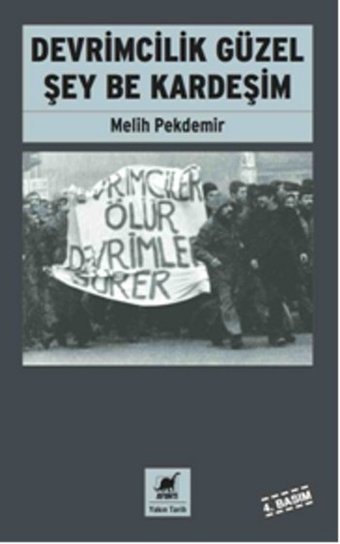 Devrimcilik Güzel Şey Be Kardeşim Melih Pekdemir Ayrıntı Yayınları