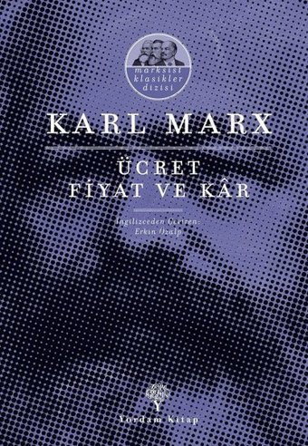 Ücret Fiyat ve Kar Karl Marx Yordam Kitap