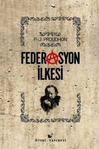 Federasyon İlkesi Pierre-Joseph Proudhon Öteki Yayınevi