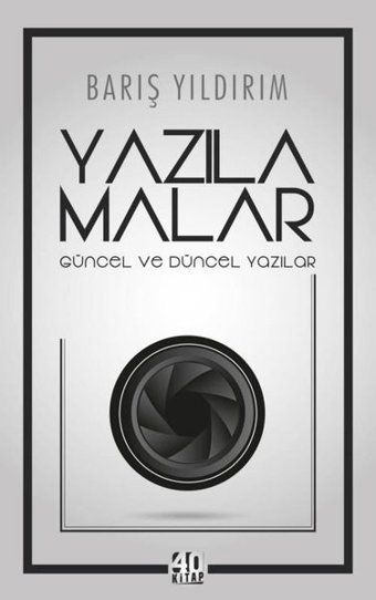 Yazılamalar: Güncel ve Düncel Yazılar Barış Yıldırım 40 Kitap