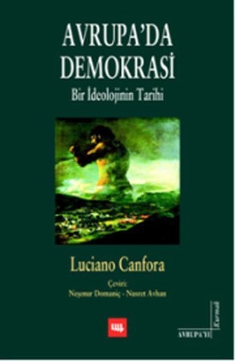 Avrupa'da Demokrasi - Bir İdeolojinin Tarihi Luciano Canfora Literatür Yayıncılık