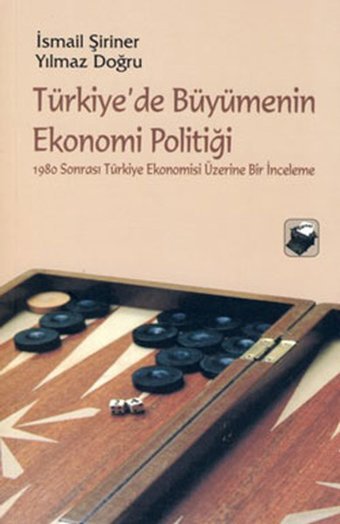Türkiye'de Büyümenin Ekonomi Politiği İsmail Şiriner, Yılmaz Doğru Dipnot