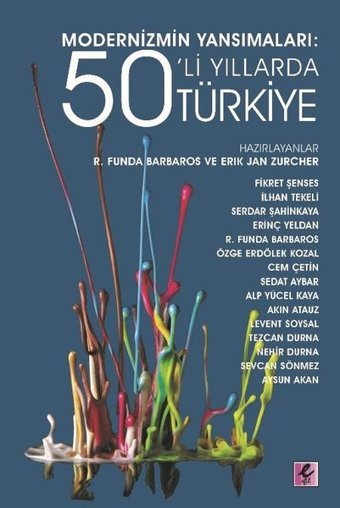 Modernizmin Yansımaları: 50'li Yıllarda Türkiye Kolektif Efil Yayınevi Yayınları