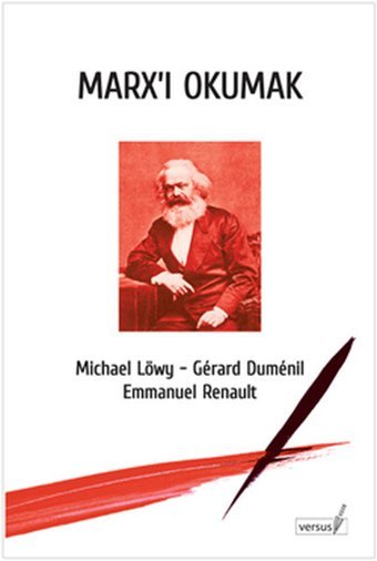 Marx'ı Okumak Michael Löwy Versus