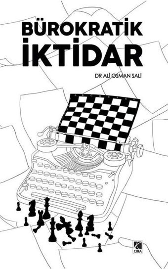 Bürokratik İktidar Ali Osman Sali Çıra Yayınları