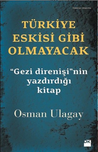 Türkiye Eskisi Gibi Olmayacak Osman Ulagay Doğan Kitap