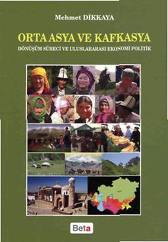 Orta Asya ve Kafkasya Mehmet Dikkaya Beta Yayınları