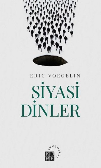 Siyasi Dinler Eric Voegelin Küre Yayınları