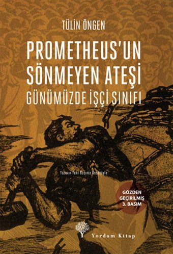 Prometheus'un Sönmeyen Ateşi Tülin Öngen Yordam Kitap