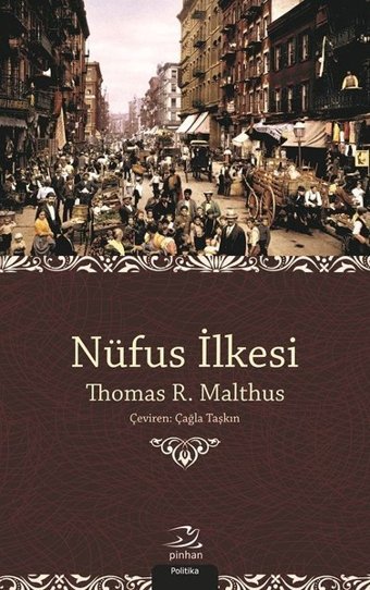 Nüfus İlkesi R. Malthus Pinhan Yayıncılık