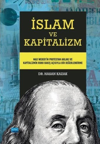 İslam Ekonomisi ve Kapitalizm Hasan Kazak Nobel Akademik Yayıncılık