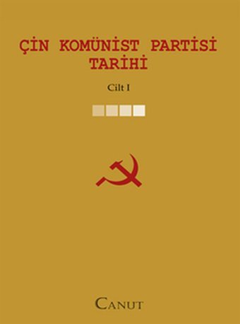 Çin Komünist Partisi Tarihi C:1 Kolektif Canut Yayınevi