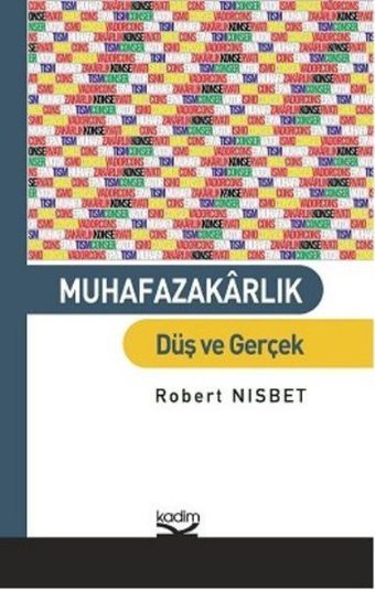 Muhafazakarlık - Düş ve Gerçek Kudret Bülbül Kadim