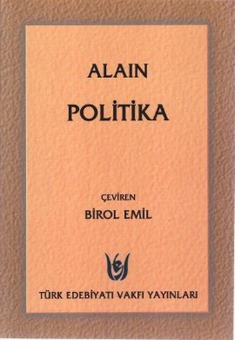 Politika Alain Türk Edebiyatı Vakfı Yayınları