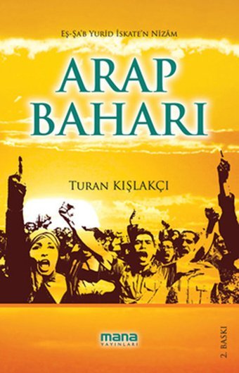 Arap Baharı Turan Kışlakçı Mana Yayınları