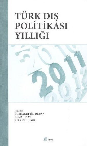 Türk Dış Politikası Yıllığı 2011 Ali Resul Usul Seta Yayınları
