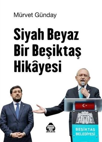 Siyah-Beyaz Bir Beşiktaş Hikayesi Mürvet Günday Yeni Alan Yayıncılık