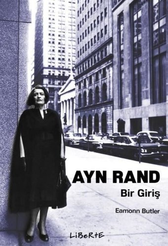 Ayn Rand: Bir Giriş Eamonn Butler Liberte