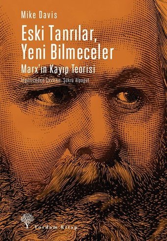 Eski Tanrılar Yeni Bilmeceler-Marx'ın Kayıp Teorisi Mike Davis Yordam Kitap