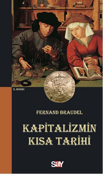 Kapitalizmin Kısa Tarihi Fernand Braudel Say Yayınları