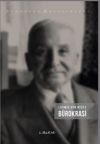 Bürokrasi Ludwig Von Mises Liberte