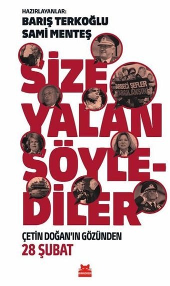 Size Yalan Söylediler - Çetin Doğan'ın Gözünden 28 Şubat Kolektif Kırmızı Kedi