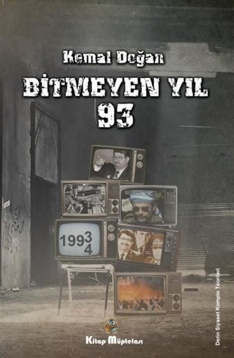 Bitmeyen Yıl 93 Kemal Doğan Kitap Müptelası Yayınları