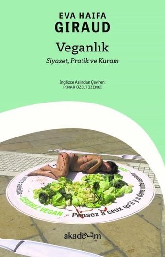 Veganlık: Siyaset Pratik ve Kuram Eva Haifa Giraud Akademim Yayıncılık