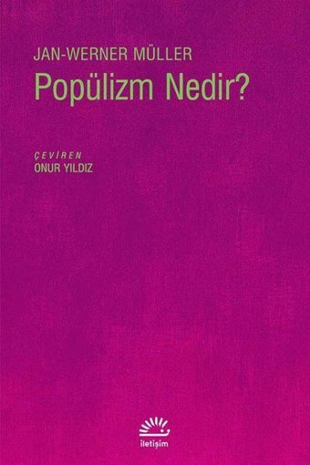 Popülizm Nedir? Jan-Werner Müller İletişim Yayınları