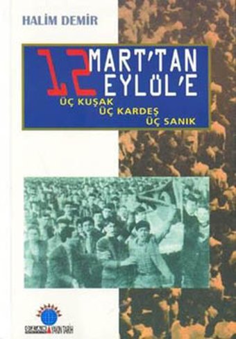12 Mart'tan 12 Eylül'e Halim Demir Ozan Yayıncılık